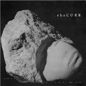 The Cure Songs Of A Lost World