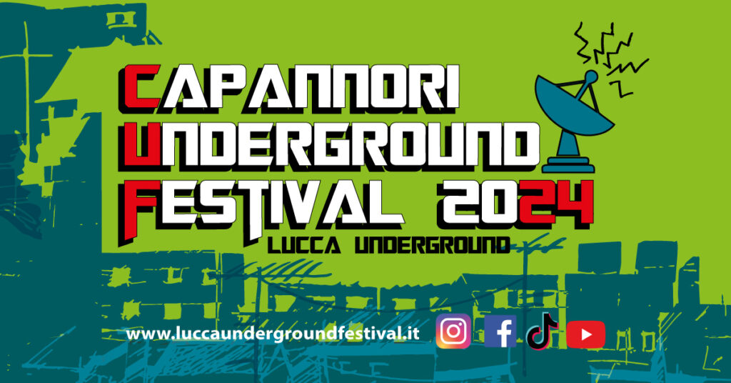 Capannori Underground Festival 2024 Lucca Underground Festival 2024