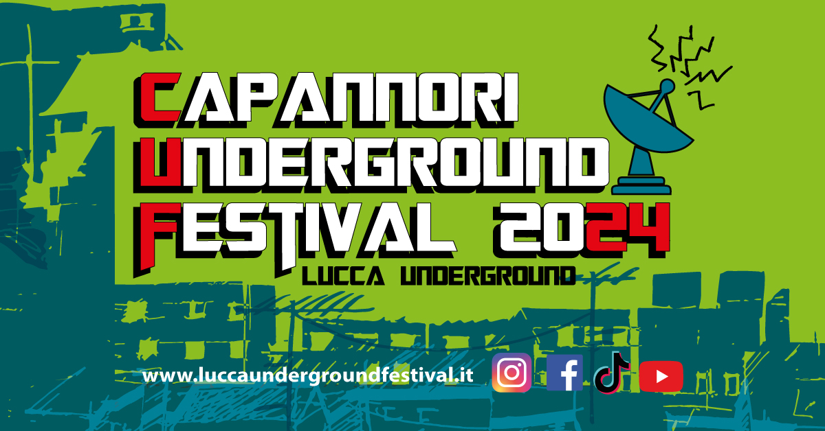 Capannori Underground Festival 2024: ci siamo!